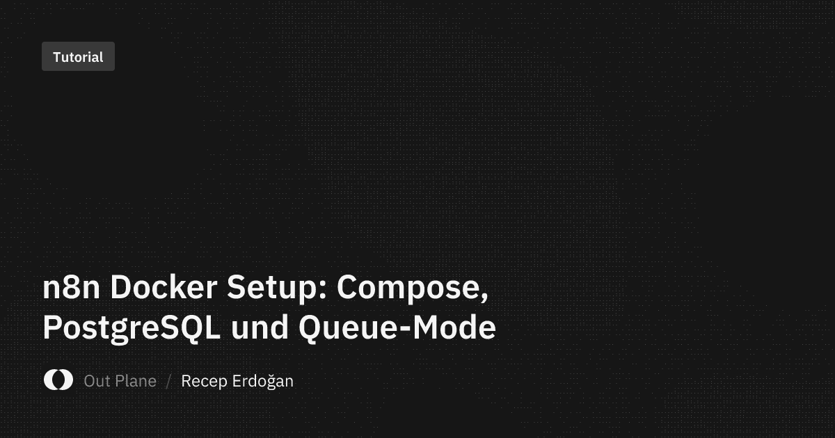 n8n Docker Setup: Compose, PostgreSQL und Queue-Mode