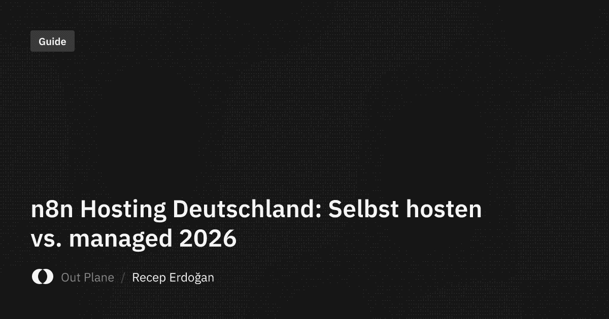 n8n Hosting Deutschland: Selbst hosten vs. managed 2026