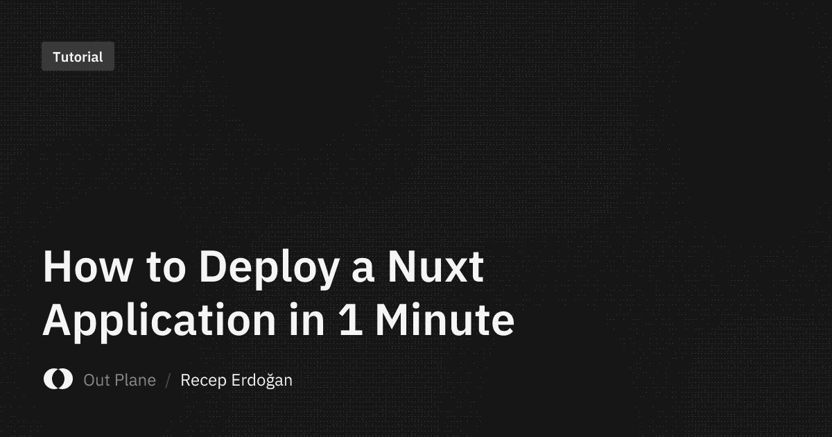 How to Deploy a Nuxt Application in 1 Minute