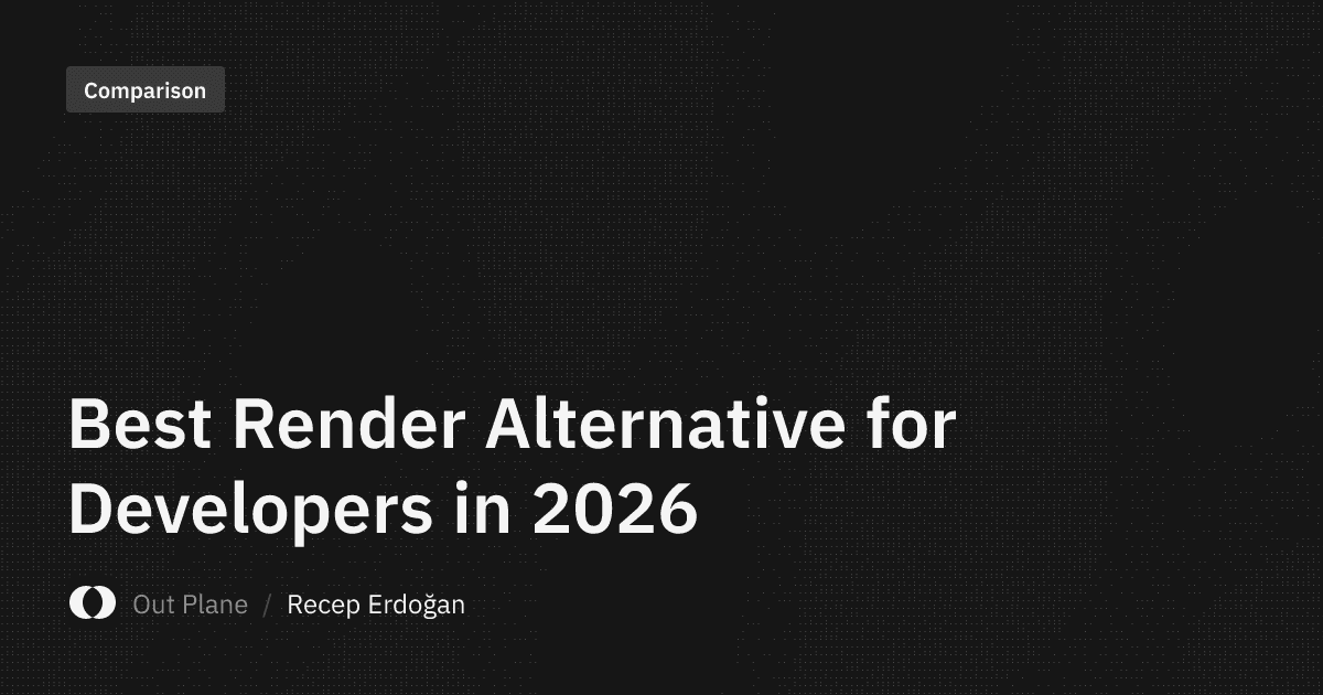 Best Render Alternative for Developers in 2026