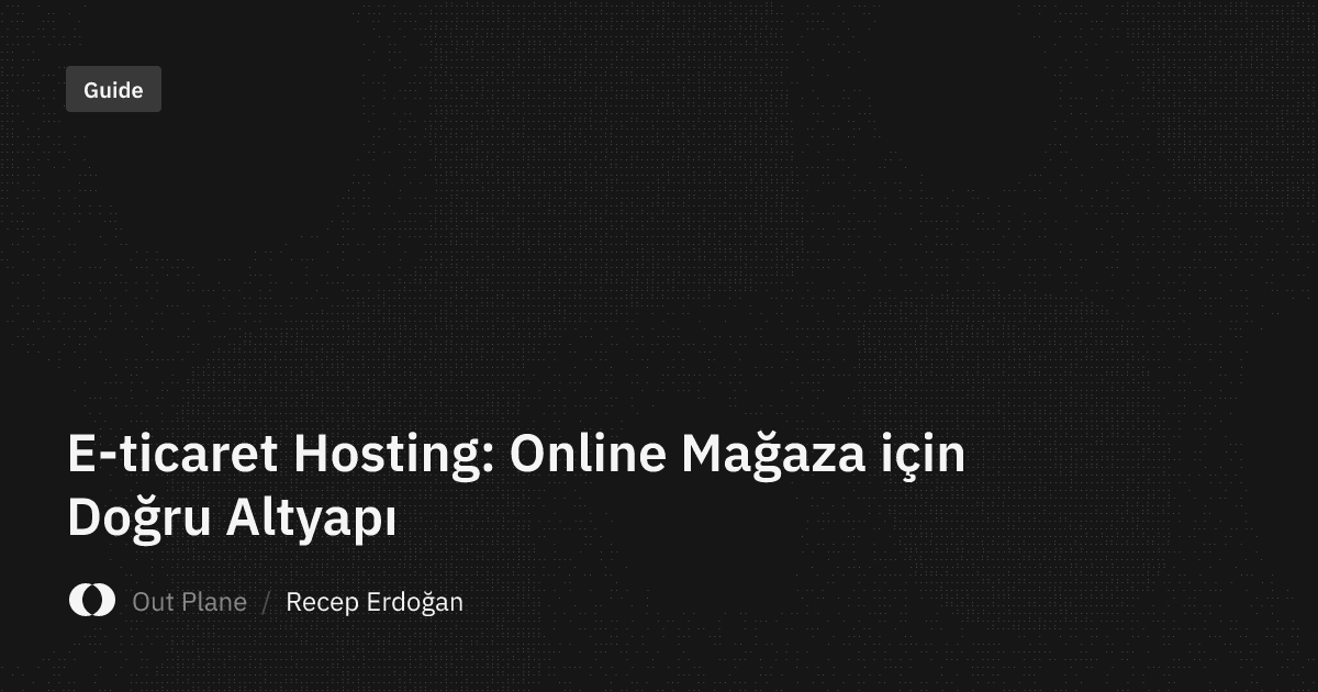 E-ticaret Hosting: Online Mağaza için Doğru Altyapı