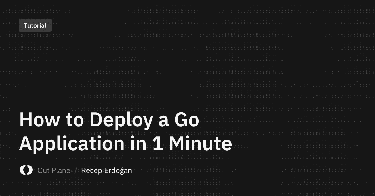 How to Deploy a Go Application in 1 Minute