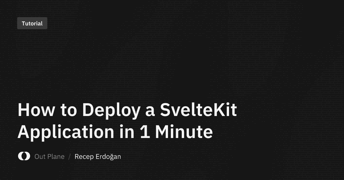 How to Deploy a SvelteKit Application in 1 Minute