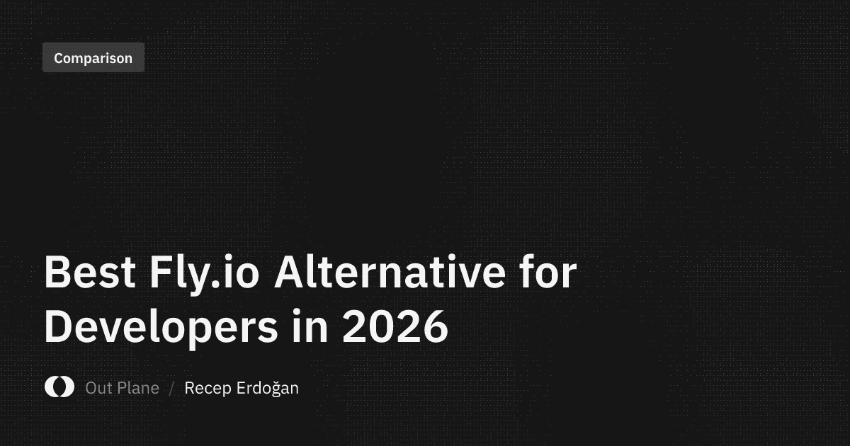 Best Fly.io Alternative for Developers in 2026