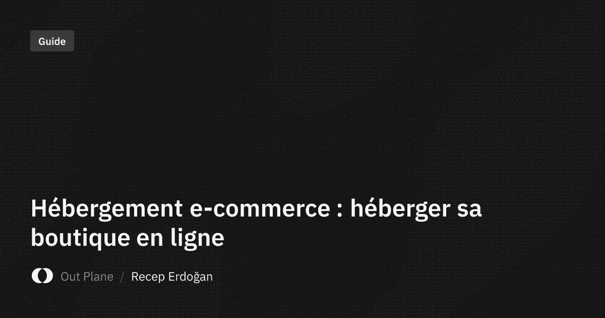 Hébergement e-commerce : héberger sa boutique en ligne