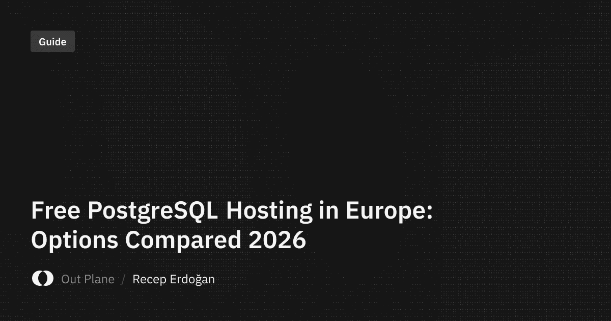 Free PostgreSQL Hosting in Europe: Options Compared 2026